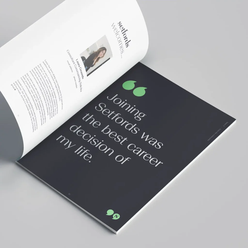 An open magazine on a grey surface shows a page with the quote, “Joining Setfords was the best career decision of my life,” in large text. The opposite page features a profile photo and introduction.