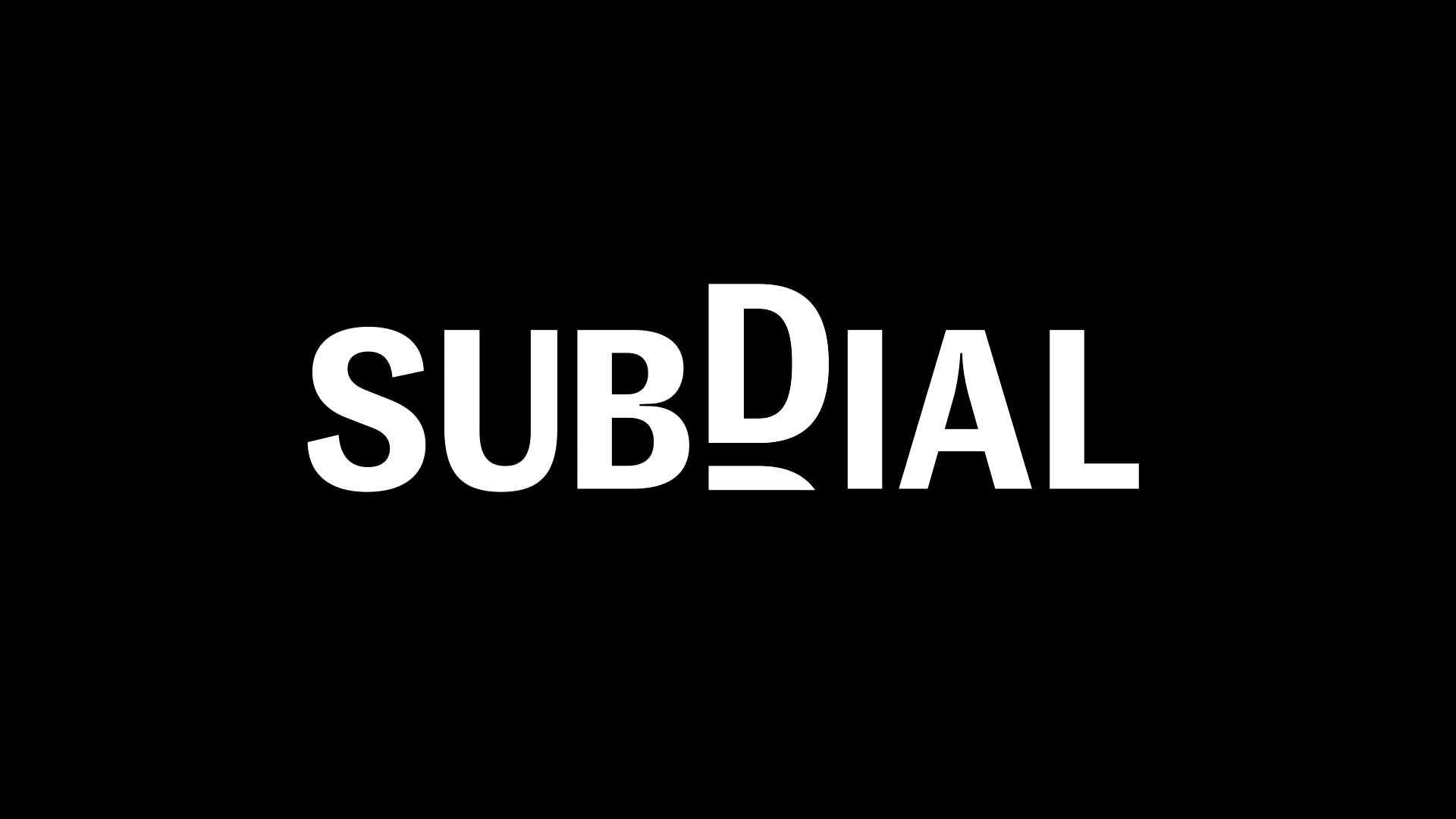 The word SUBDIAL in bold, white capital letters on a black background. The letter D is larger and its lower curve forms a partial underline for the letters IAL.